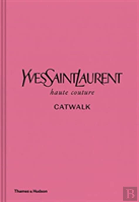 libro yves saint laurent catwalk|ysl catwalk museum.